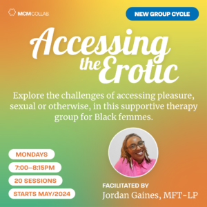 Accessing the Erotic - A group for Black femmes