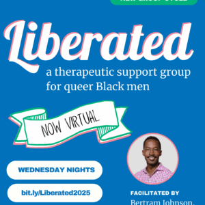 LIBERATED - a therapeutic support group for queer Black men